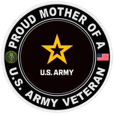 Proud Mother Of A U.S. Army Veteran Bumper Sticker Military Vinyl Decal 5"