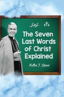 The Seven Last Words Of Christ Explained | Fulton J. Sheen | Taschenbuch | 2023