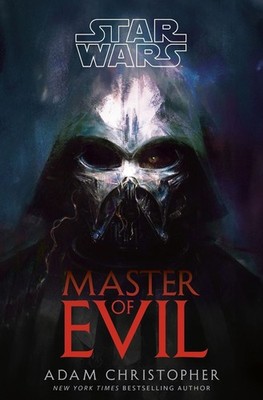 Star Wars: Master of Evil by Adam Christopher Hardcover Book