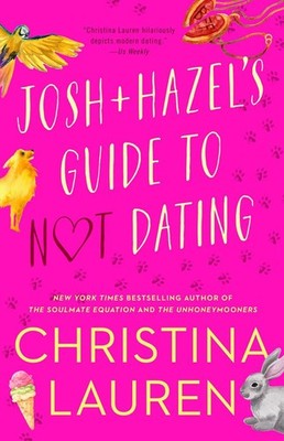 Josh and Hazel's Guide to Not Dating | Christina Lauren | englisch