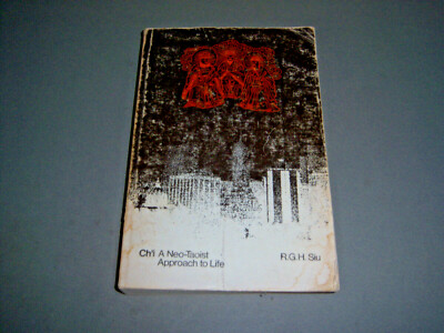 R.G.H. Siu Ch'i A Neo-Taoist Approach To Life 1974 MIT Press 8vo SC VG