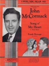 I Feel You Near Me, Song O' My Heart, John McCormack, vintage sheet music