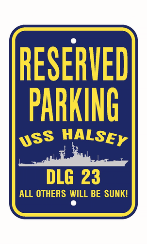USS HALSEY CG 23 DLG 23 Parking Sign U S Navy USN Military Sign PSNBY - Picture 2 of 4