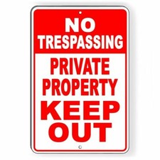 No Trespassing Private Property Keep Out Aluminum Metal Sign 3 SIZES USA SNT013