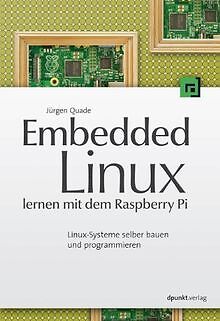 Embedded Linux lernen mit dem Raspberry Pi: Linux-S... | Buch | Zustand sehr gut