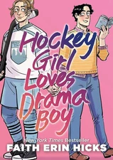 Hockey Girl Loves Drama Boy by Faith Erin Hicks 2023 Trade Paperback