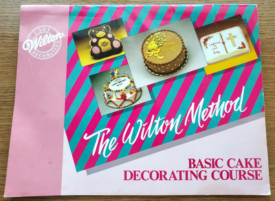 THE WILTON METHOD BASIC CAKE DECORATING COURSE BOOK ~ (1987) GOOD CONDITION