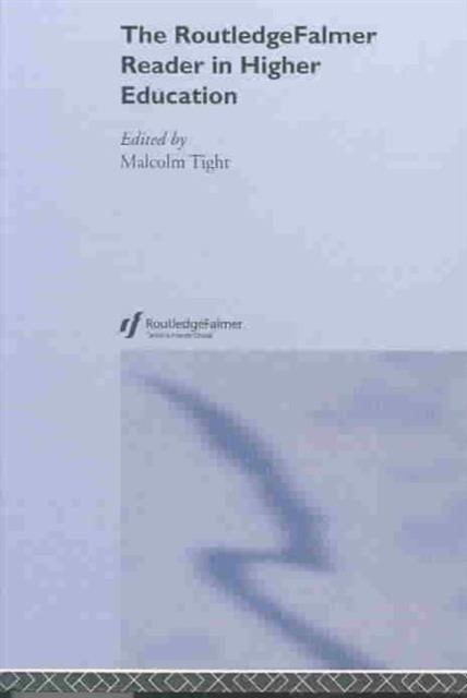 Routledgefalmer Reader In Higher Educati