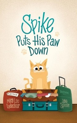 Spike Puts His Paw Down by Mary Lou Lydecker (English) Paperback Book