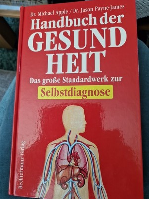 Dr. M. Apple & Dr. J. Payne-James: Handbuch der Gesundheit. Selbstdiagnose.