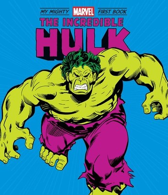 The Incredible Hulk: My Mighty Marvel First Book - hardcover Marvel Entertai...