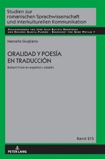 Oralidad y poesa en traduccin: Robert Frost en espa?ol y catal?n by Marcello Giu