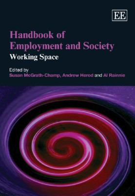 Handbook of Employment and Society: Working Space (Elga - Paperback NEW McGrath-