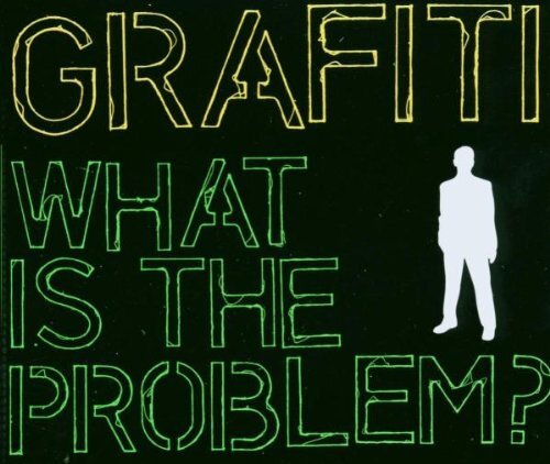 Grafiti What Is the Problem? (CD)