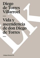Vida Y Ascendencia De Don Diego De Torres Diego De Torres Villarroel Taschenbuch