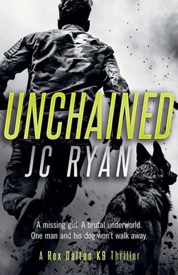 Unchained | A Rex Dalton Thriller | J. C. Ryan | Englisch | Taschenbuch | 2026