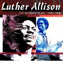 Motown Years 1972-1976 von Luther Allison | CD | Zustand gut