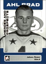 2006-07 ITG Heroes and Prospects #21 Johnny Bower - HKY