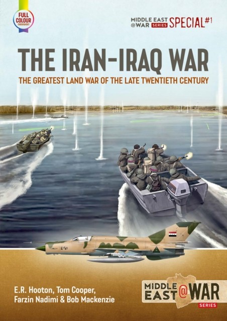 The Iran-Iraq War: The Greatest Land War of the Late Twentieth Century: 1 (Middle East@War) - Image 3