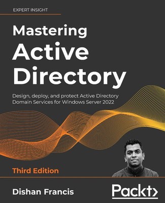 Mastering Active Directory - Third Edition | Dishan Francis | Taschenbuch | 2021