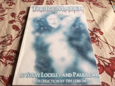 The ice maiden , by Steve Lockley and Paul Lewis , signed limited edition