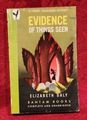 Evidence of Things Seen by Elizabeth Daly 1946 Bantam Books: New York Vintage PB