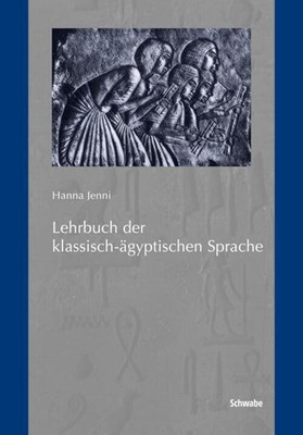 Lehrbuch der klassisch-ägyptischen Sprache Hanna Jenni Buch 304 S. Deutsch 2010