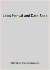 Leica Manual and Data Book by Morgan, Willard