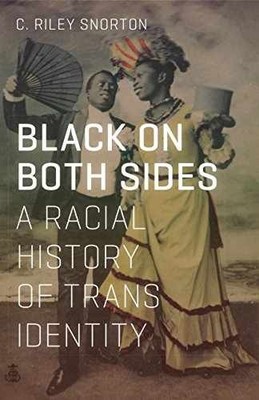 Black on Both Sides: A Racial - Paperback, by Snorton C. Riley - Very Good
