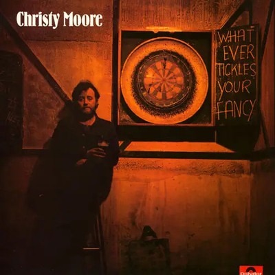 Christy Moore Whatever Tickles Your Fancy NEAR MINT Polydor Vinyl LP