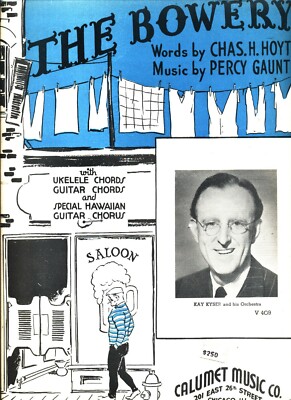 KAY KYSER THE BOWERY SHEET MUSIC PIANO/VOCAL/GUITAR/CHORDS VERY RARE 1935 NEW