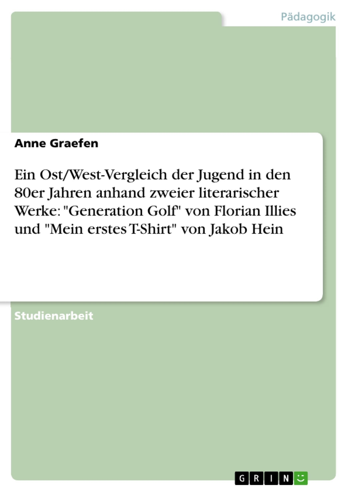 Thumbnail - Anne Graefen | Ein Ost/west-vergleich Der Jugend In Den 80er Jahren