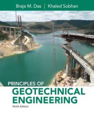 Principles of Geotechnical Engineering (Activate Learning with these NEW  - GOOD