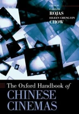 Oxford Handbook of Chinese Cinemas, Hardcover by Rojas, Carlos (EDT); Chow, E...