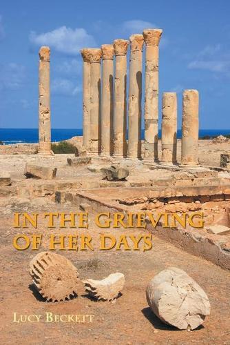 Thumbnail - Lucy Beckett In The Grieving Of Her Days (taschenbuch)