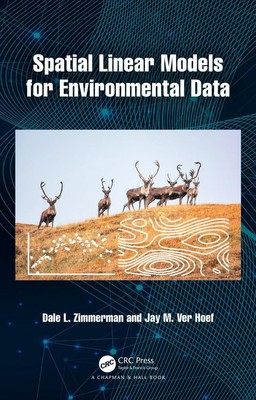 Spatial Linear Models for Environmental Data by Jay M. Ver Hoef Hardcover Book