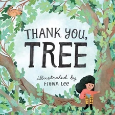 Editors of Storey Publishing Thank You, Tree (Board Book)