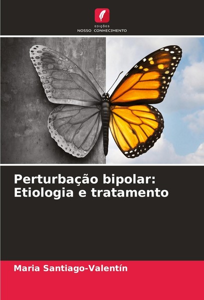 PerturbaçãO Bipolar: Etiologia E Tratamento Maria Santiago-ValentíN-image