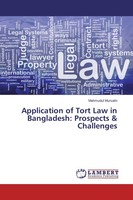 Application Of Tort Law In Bangladesh: Prospects & Challenges Mahmudul Mursalin