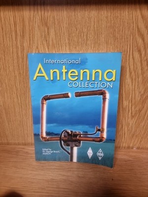 INTERNATIONAL ANTENNA COLLECTION By George Brown Paperback Book (G6)