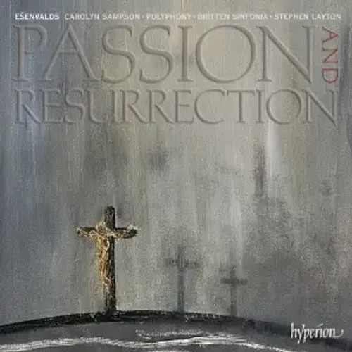 Passion And Resurrection | Eriks Esenvalds | Audio-Cd | Cd | 2011 | Hyperion-image