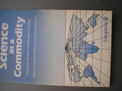 Science as a Commodity by Gibbons and Wittrock 1985 1st ed paper back