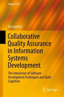 Collaborative Quality Assurance in Information Systems Development : The Inte...