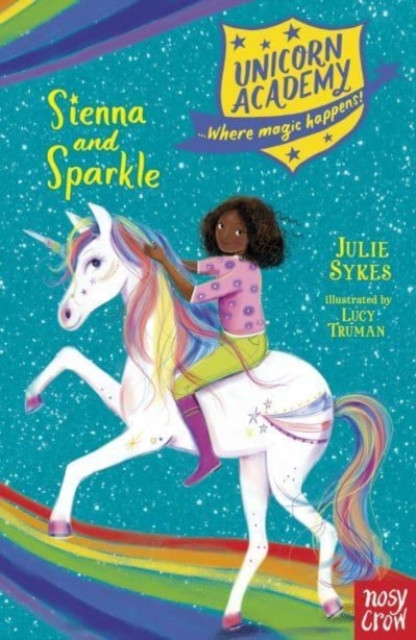 Unicorn Academy: Sienna and Sparkle by Julie Sykes (Paperback Book)