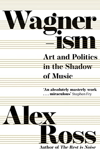 Alex Ross - Wagnerism Art And Politics In The Shadow Of Music - Pape - G245Z-image