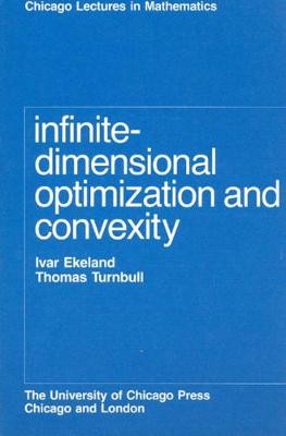 Infinite-Dimensional Optimization and Convexity - 9780226199887