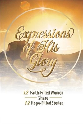 Expressions of His Glory (Paperback or Softback)
