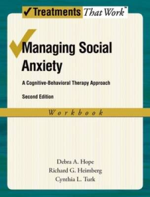 Managing Social Anxiety: A Cognitive-Behavioral Therapy Approach (Treatme - GOOD
