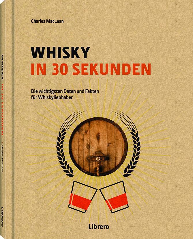 Thumbnail - Whisky In 30 Sekunden Die Wichtigsten Daten Und Fakten Für