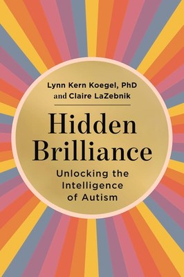 Hidden Brilliance: Unlocking the Intelligence of Autism   A Groundbreaking...